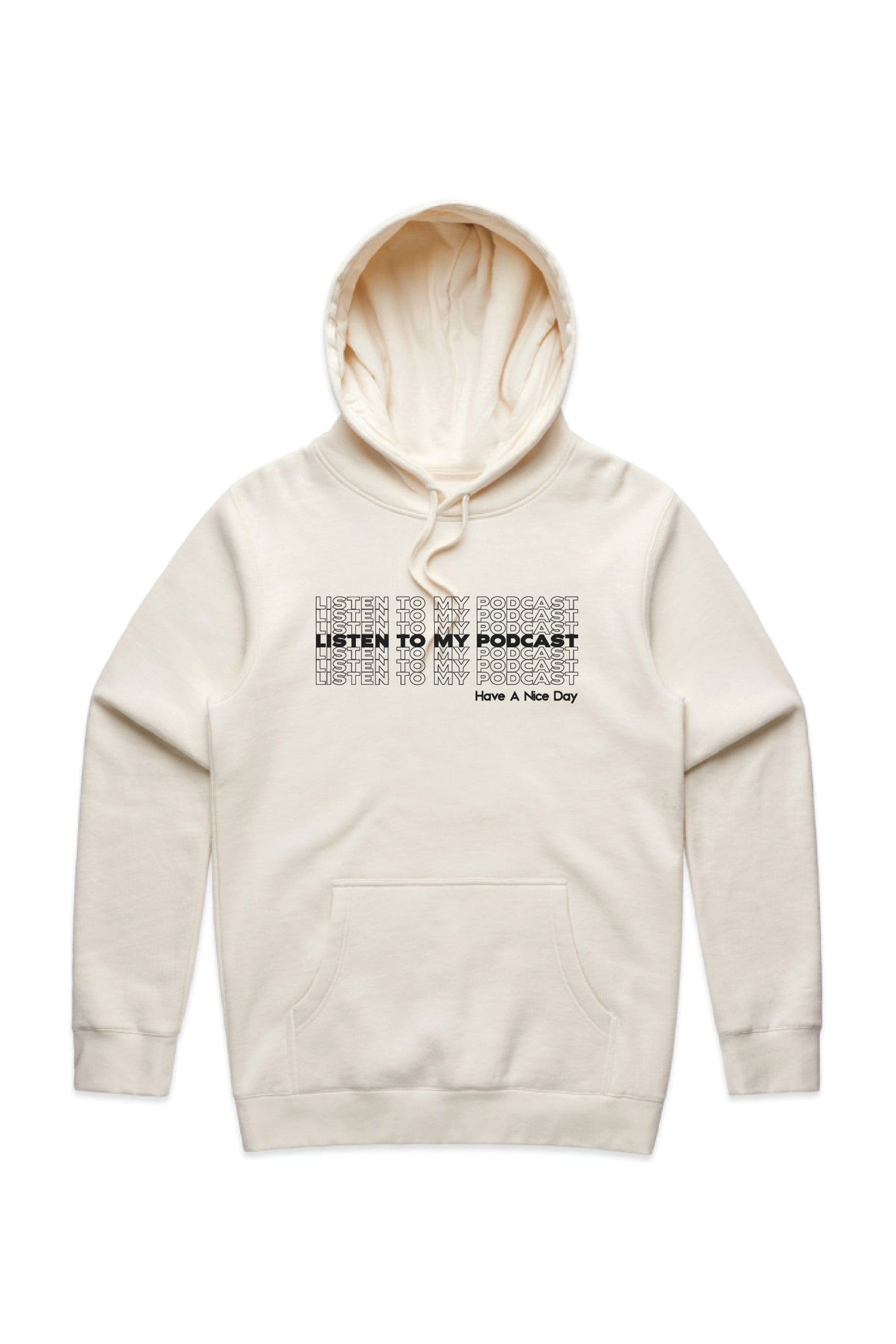 Listen To My Podcast Hoodie