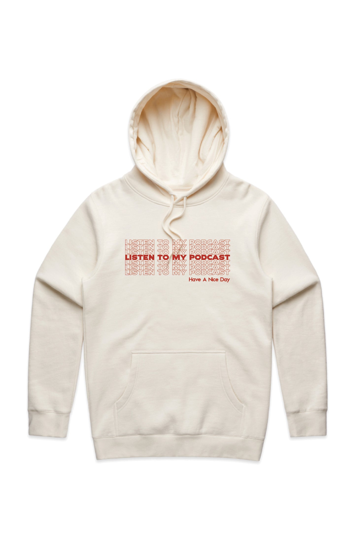 Listen To My Podcast Hoodie