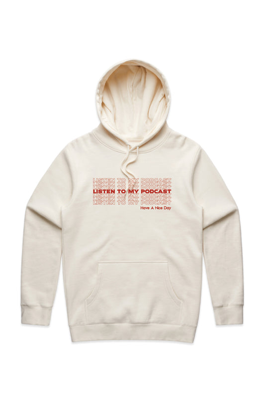 Listen To My Podcast Hoodie