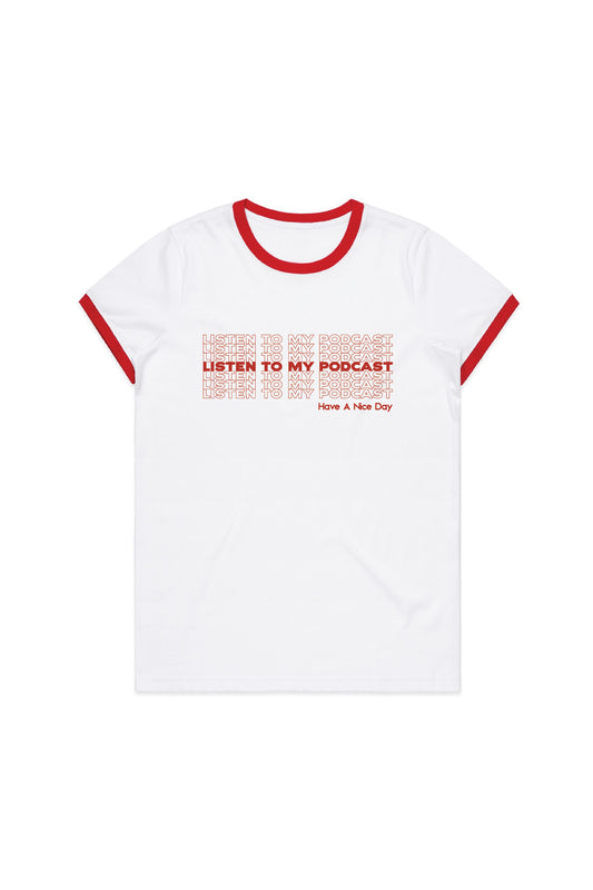 Listen To My Podcast T-Shirt